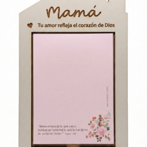 Casita MDF Anotador – Mamá | Tu amor refleja el corazón de Dios