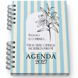 Agenda 2027 “Dios tiene caminos increíbles para mí”